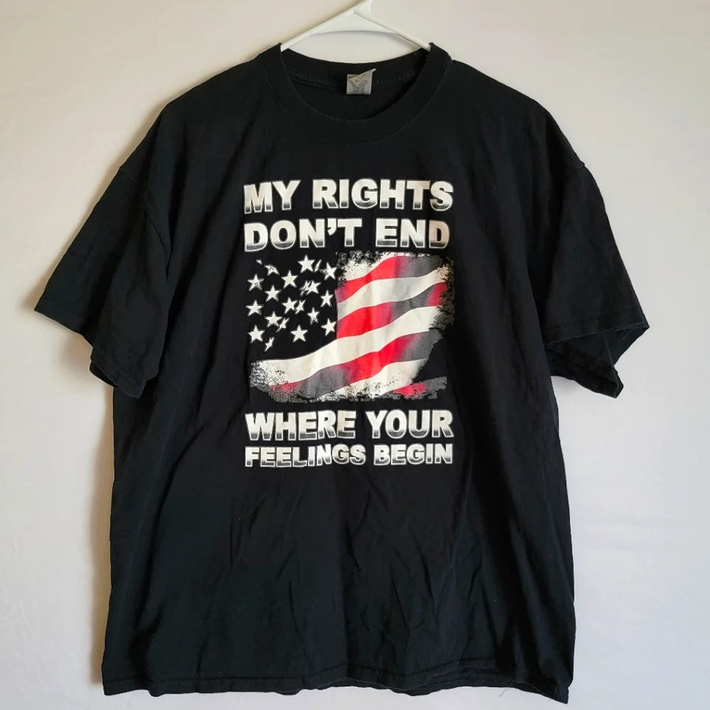 Graphic Statement Tshirt My Rights Don't End Where Your Feelings Begin Patriotic